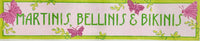 Martinis, Bellinis & Bikinis