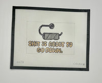 Sh!t is about to do down