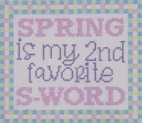 Spring is my 2nd Favorite S-word (print)