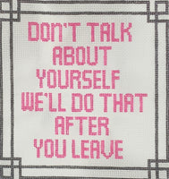 Don't Talk About Yourself