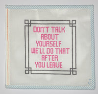 Don't Talk About Yourself