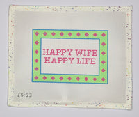 Happy Wife Happy Life