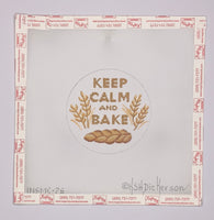 Keep Calm and Bake Challah