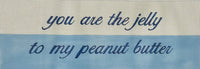 Jelly to My Peanut Butter

