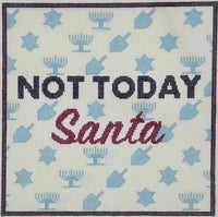 Not Today Santa
