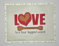 Love is a Four Legged Word
