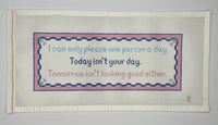Today is Not Your Day
