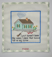 Since That House Fell on My Sister
