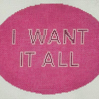 I Want it All