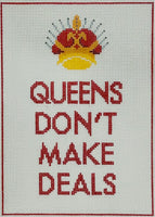 Queens Don't Make Deals
