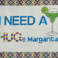 I Need a HUGe Margarita