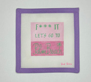 F It, Let's Go To Palm Beach