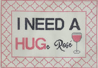 I Need a HUGe Rose
