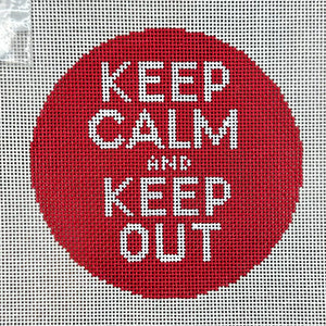 Keep Calm and Keep Out