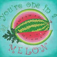 You're One in a Melon