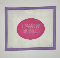 I Want it All
