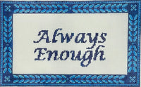 Always Enough
