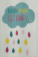 Rain Rain Go Away
