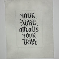 Your Vibe Attracts Your Tribe