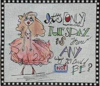 Tuesday
