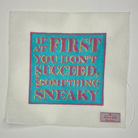 If At First You Don't Succeed…