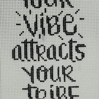Your Vibe Attracts Your Tribe