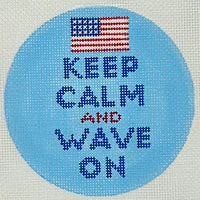 Keep Calm and Wave On Round
