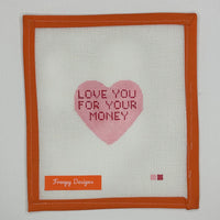 Love You For Your Money
