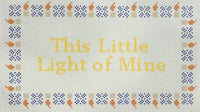 This Little Light of Mine

