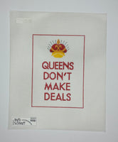 Queens Don't Make Deals
