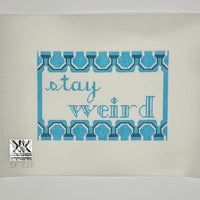 Stay Weird