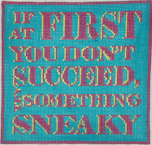 If At First You Don't Succeed…