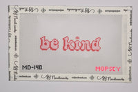 Be Kind
