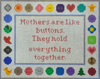 Mothers Are Like Buttons
