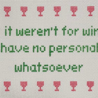 If It Weren't For Wine...