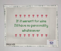 If It Weren't For Wine...
