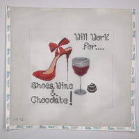 Will Work for Shoes, Wine & Chocolate
