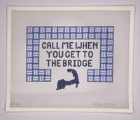 Call Me When you Get to the Bridge
