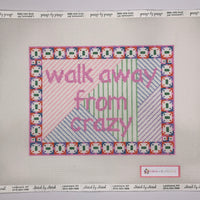 Walk Away From Crazy