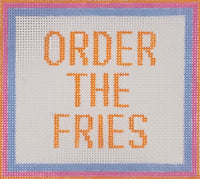 Order the Fries

