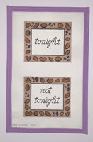 Tonight/Not Tonight
