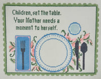 Children, Set the Table.
