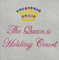 The Queen is Holding Court
