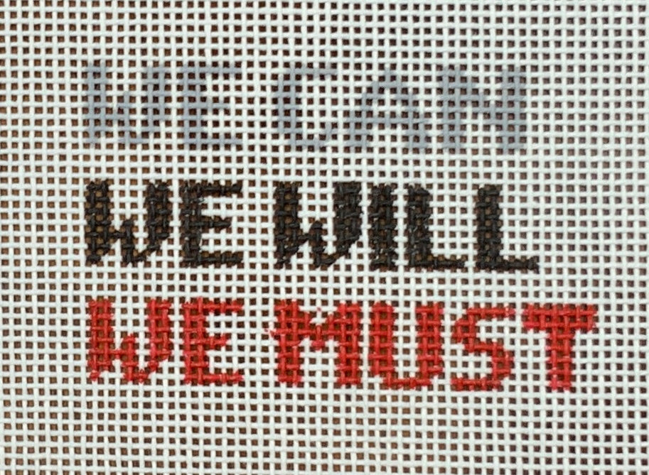 We Can We Will We Must