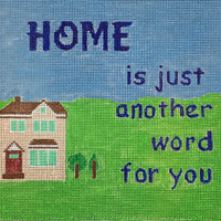 Home is Just Another Word for You