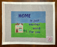 Home is Just Another Word for You
