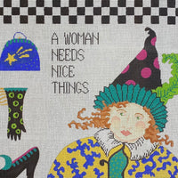 A Woman Needs Nice Things