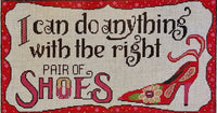 I Can Do Anything with the Right Pair of Shoes
