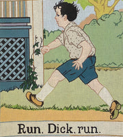 Run, Dick, run.
